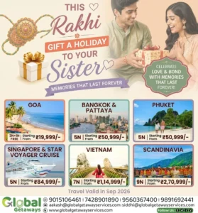 Exclusive Rakhi Special Holiday Packages from Delhi 2026 | Global Getaways 2 Flyer for Rakhi Special Holiday Packages from Delhi featuring Goa Bangkok Phuket Singapore Cruise Vietnam and Scandinavia by Global Getaways