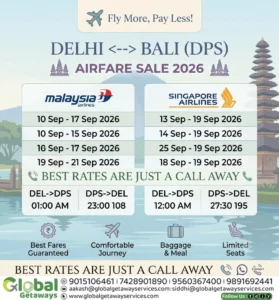 Promotional flyer for Delhi to Bali DPS Airfare Sale 2026 featuring Malaysia Airlines and Singapore Airlines flights by Global Getaways.