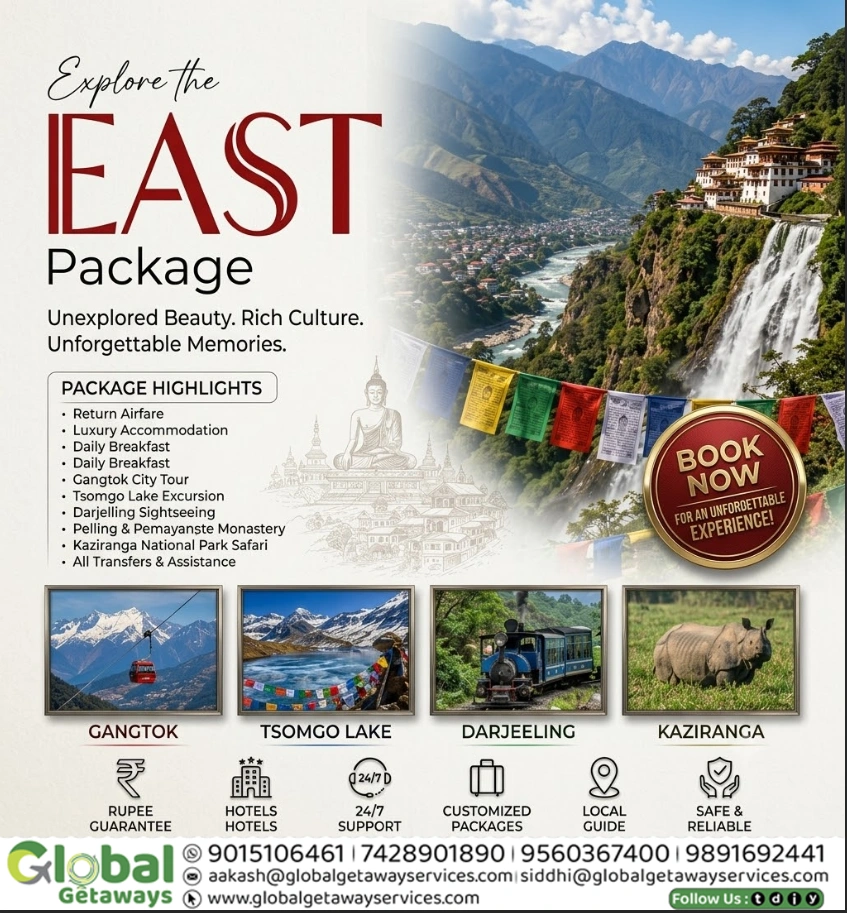 Explore the East tour package flyer by Global Getaways featuring Gangtok city tour, Tsomgo Lake, Darjeeling toy train, Pelling, and Kaziranga National Park rhino safari.