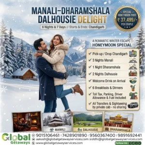 Manali Dharamshala Dalhousie Honeymoon Package | ₹37,499/Couple 2 Flyer for 6 Nights & 7 Days Manali Dharamshala Dalhousie Delight romantic winter honeymoon package by Global Getaways at Rs 37,499 per couple.