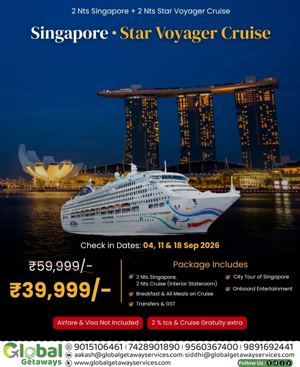 Flyer for 4 Nights and 5 Days Singapore and Star Voyager Cruise tour package deal at 39999 by Global Getaways.
