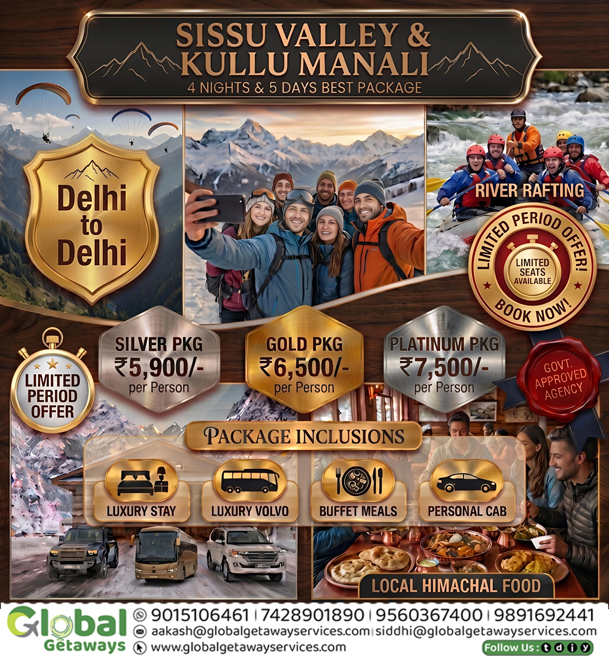 Flyer for 4 Nights & 5 Days Sissu Valley and Kullu Manali tour package from Delhi by Global Getaways starting at Rs 5900 per person.