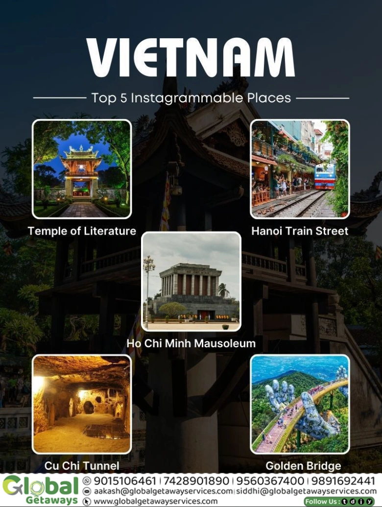 Vietnam top 5 instagrammable places flyer by Global Getaways featuring Temple of Literature, Hanoi Train Street, Ho Chi Minh Mausoleum, Cu Chi Tunnels, and Golden Bridge Da Nang.