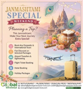 Exclusive Janmashtami Long Weekend Getaways from Delhi 2026 | Lowest Price Guaranteed 2 Flyer for Janmashtami Long Weekend Getaways from Delhi 2026 featuring flat discounts on holiday packages, flights, and hotels by Global Getaways