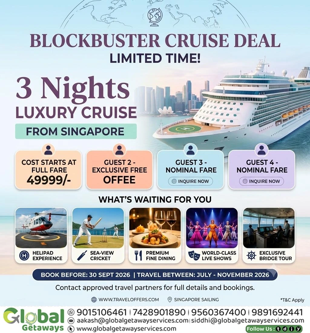 Singapore Luxury Cruise Package from Delhi 3 Nights: Guest 2 FREE @ Lowest Price Guaranteed 1 Flyer for Singapore Luxury Cruise Package from Delhi 3 Nights featuring Guest 2 Free offer by Global Getaways